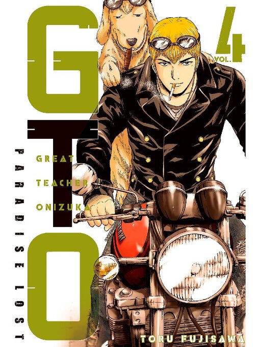 Title details for GTO Paradise Lost, Volume 4 by Toru Fujisawa - Available